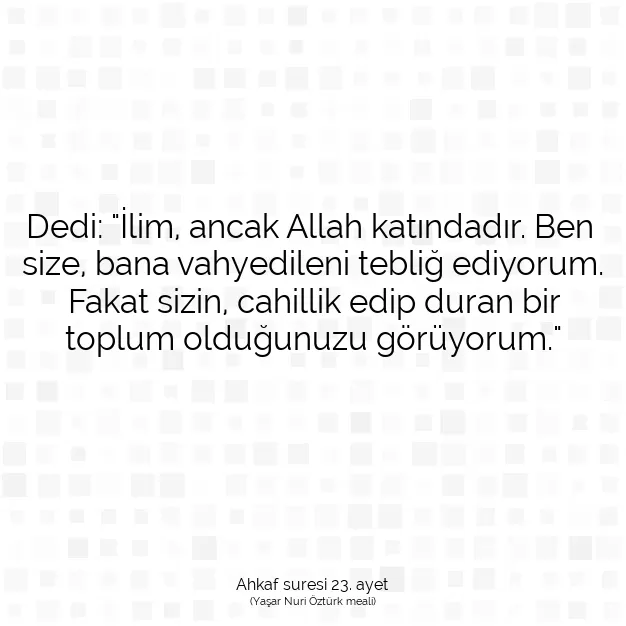 Ayetbul | Kuran Mealleri | Quran | Ahkaf suresi 23. ayet