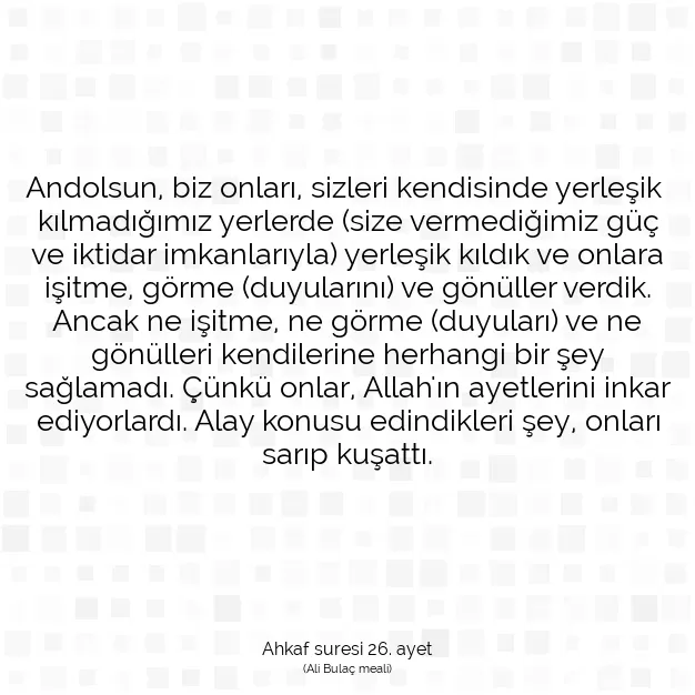 Ayetbul | Kuran Mealleri | Quran | Ahkaf suresi 26. ayet