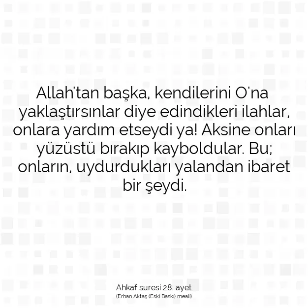 Ayetbul | Kuran Mealleri | Quran | Ahkaf suresi 28. ayet