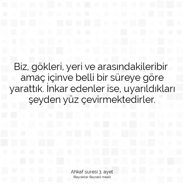 Ayetbul | Kuran Mealleri | Quran | Ahkaf suresi 3. ayet