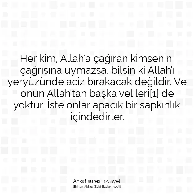 Ayetbul | Kuran Mealleri | Quran | Ahkaf suresi 32. ayet