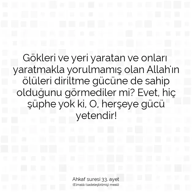 Ayetbul | Kuran Mealleri | Quran | Ahkaf suresi 33. ayet