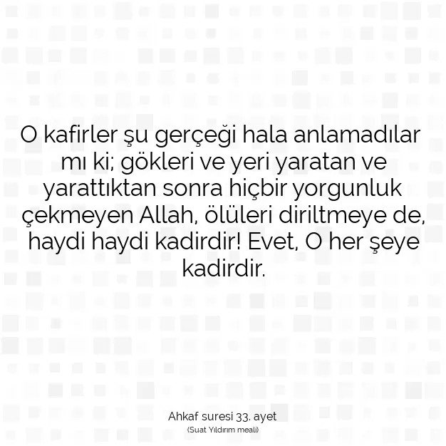 Ayetbul | Kuran Mealleri | Quran | Ahkaf suresi 33. ayet