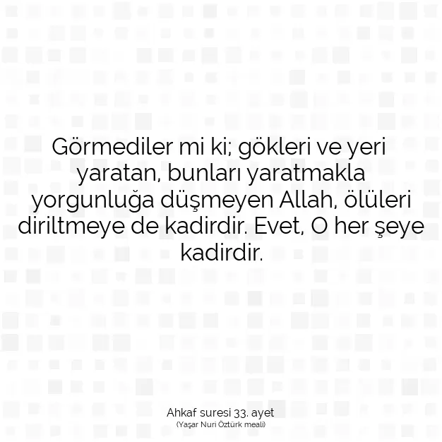 Ayetbul | Kuran Mealleri | Quran | Ahkaf suresi 33. ayet