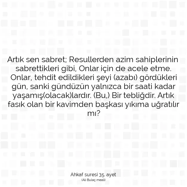 Ayetbul | Kuran Mealleri | Quran | Ahkaf suresi 35. ayet