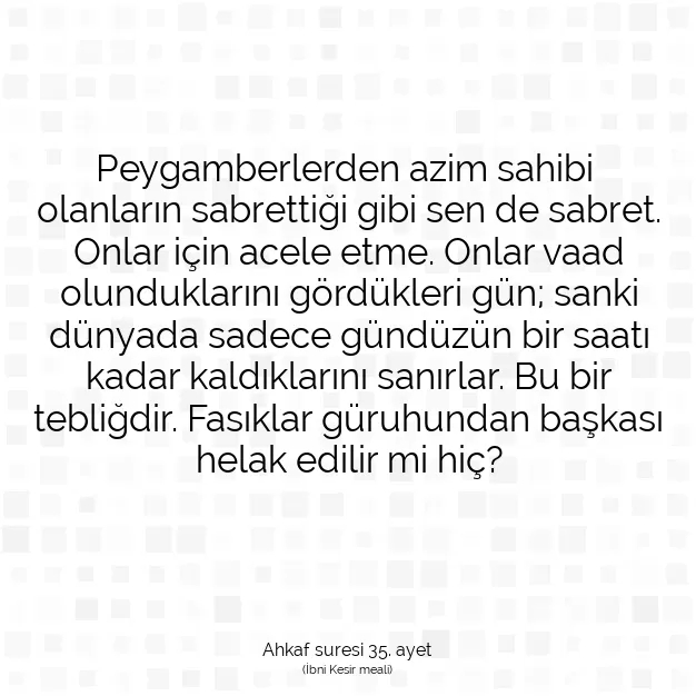 Ayetbul | Kuran Mealleri | Quran | Ahkaf suresi 35. ayet