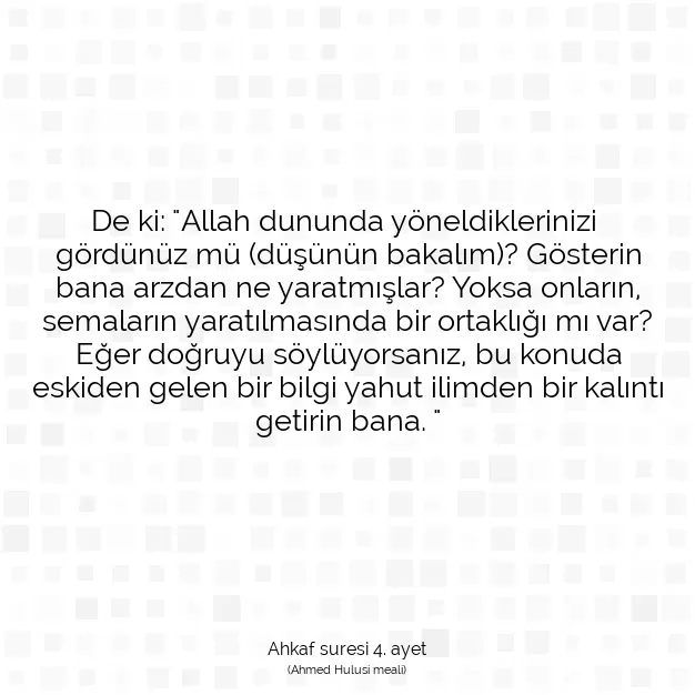 Ayetbul | Kuran Mealleri | Quran | Ahkaf suresi 4. ayet