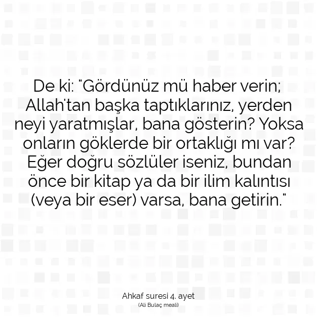 Ayetbul | Kuran Mealleri | Quran | Ahkaf suresi 4. ayet