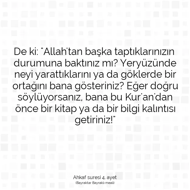 Ayetbul | Kuran Mealleri | Quran | Ahkaf suresi 4. ayet