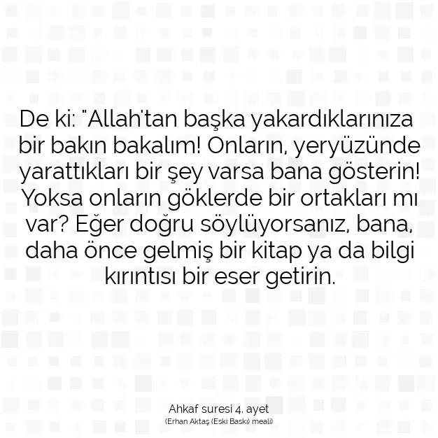 Ayetbul | Kuran Mealleri | Quran | Ahkaf suresi 4. ayet