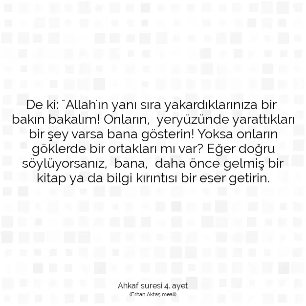 Ayetbul | Kuran Mealleri | Quran | Ahkaf suresi 4. ayet