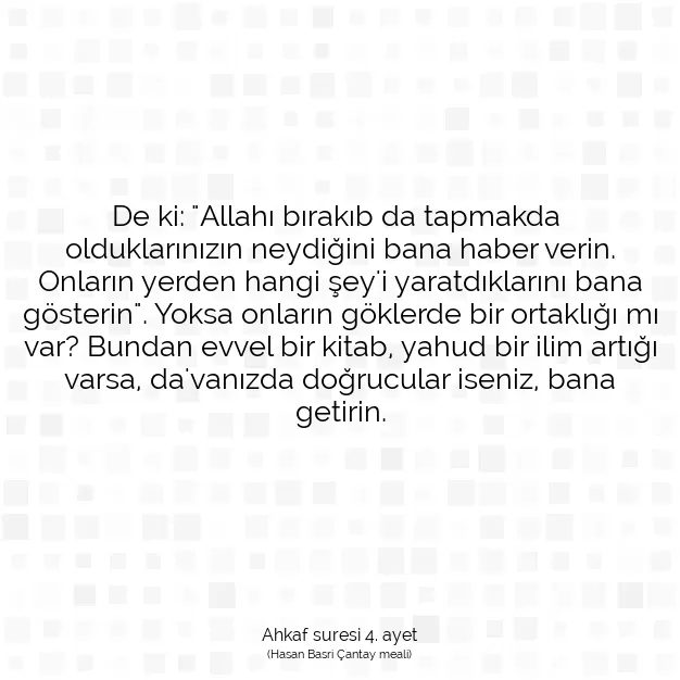 Ayetbul | Kuran Mealleri | Quran | Ahkaf suresi 4. ayet