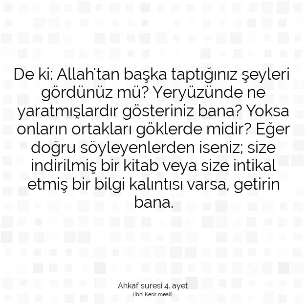 Ayetbul | Kuran Mealleri | Quran | Ahkaf suresi 4. ayet