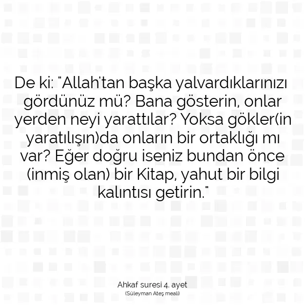 Ayetbul | Kuran Mealleri | Quran | Ahkaf suresi 4. ayet