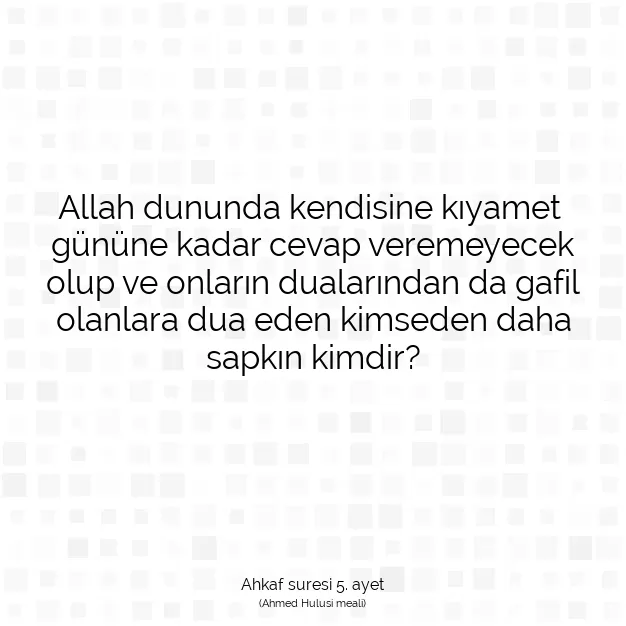 Ayetbul | Kuran Mealleri | Quran | Ahkaf suresi 5. ayet