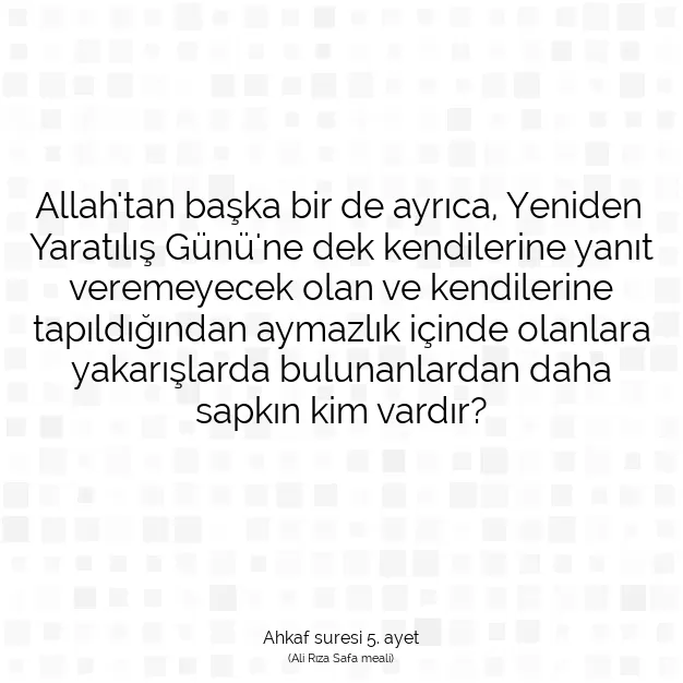 Ayetbul | Kuran Mealleri | Quran | Ahkaf suresi 5. ayet