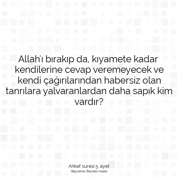 Ayetbul | Kuran Mealleri | Quran | Ahkaf suresi 5. ayet