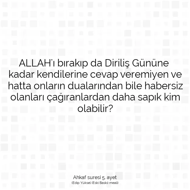 Ayetbul | Kuran Mealleri | Quran | Ahkaf suresi 5. ayet