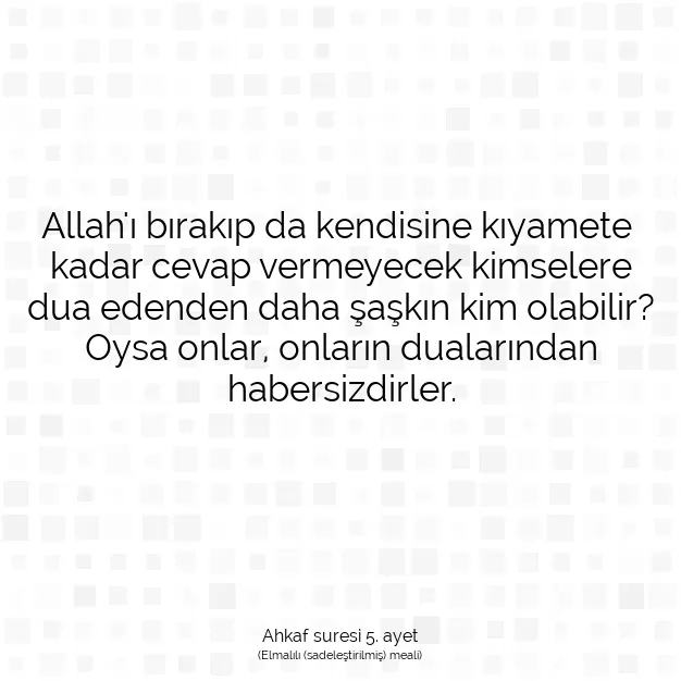 Ayetbul | Kuran Mealleri | Quran | Ahkaf suresi 5. ayet