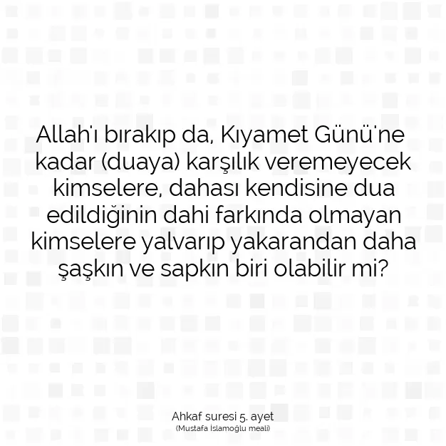 Ayetbul | Kuran Mealleri | Quran | Ahkaf suresi 5. ayet