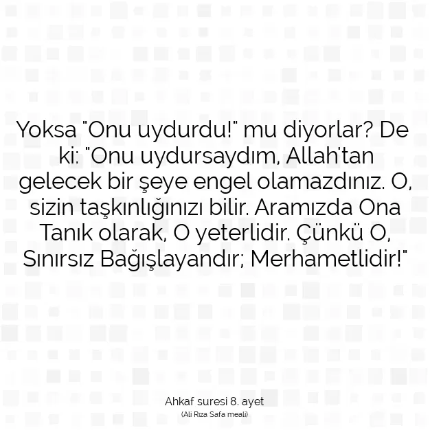 Ayetbul | Kuran Mealleri | Quran | Ahkaf suresi 8. ayet