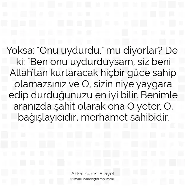 Ayetbul | Kuran Mealleri | Quran | Ahkaf suresi 8. ayet