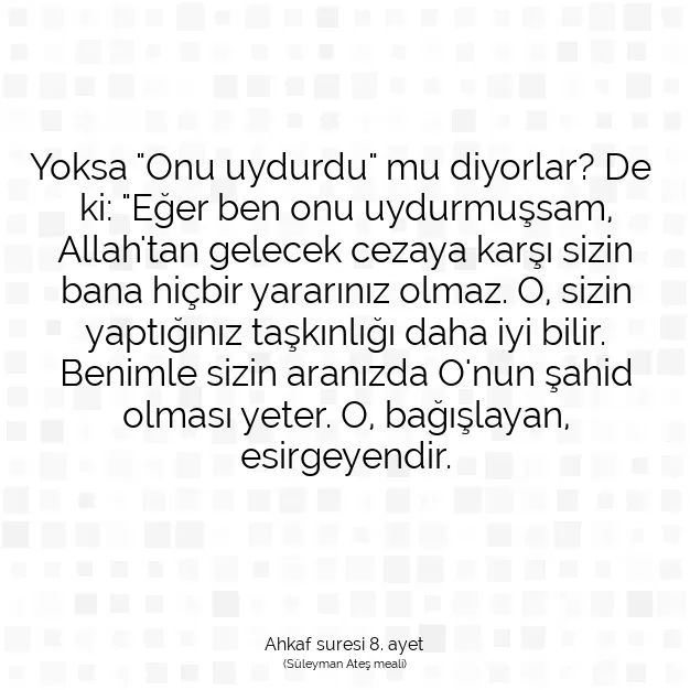 Ayetbul | Kuran Mealleri | Quran | Ahkaf suresi 8. ayet