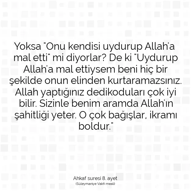 Ayetbul | Kuran Mealleri | Quran | Ahkaf suresi 8. ayet