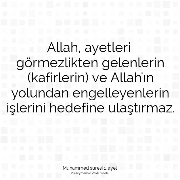 Ayetbul | Kuran Mealleri | Quran | Muhammed suresi 1. ayet