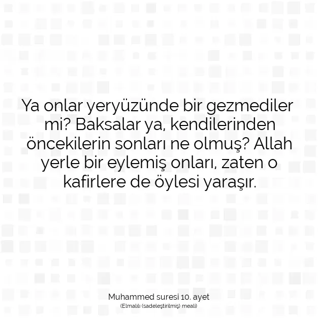 Ayetbul | Kuran Mealleri | Quran | Muhammed suresi 10. ayet