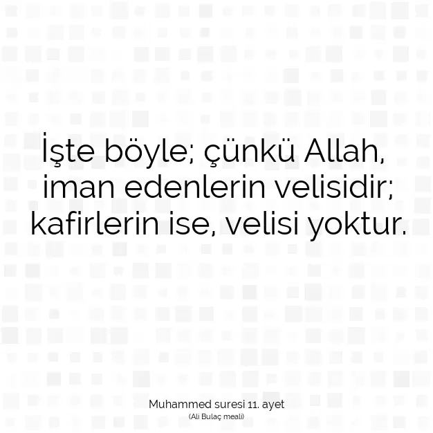 Ayetbul | Kuran Mealleri | Quran | Muhammed suresi 11. ayet