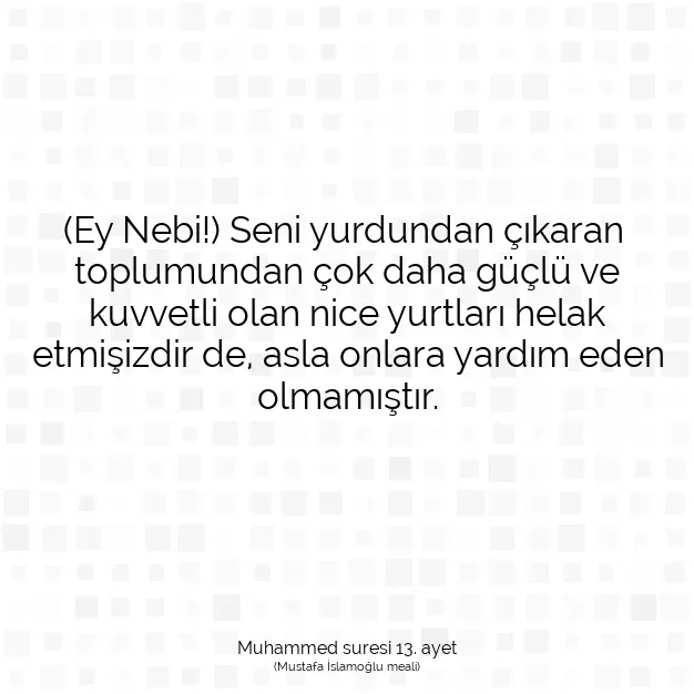 Ayetbul | Kuran Mealleri | Quran | Muhammed suresi 13. ayet