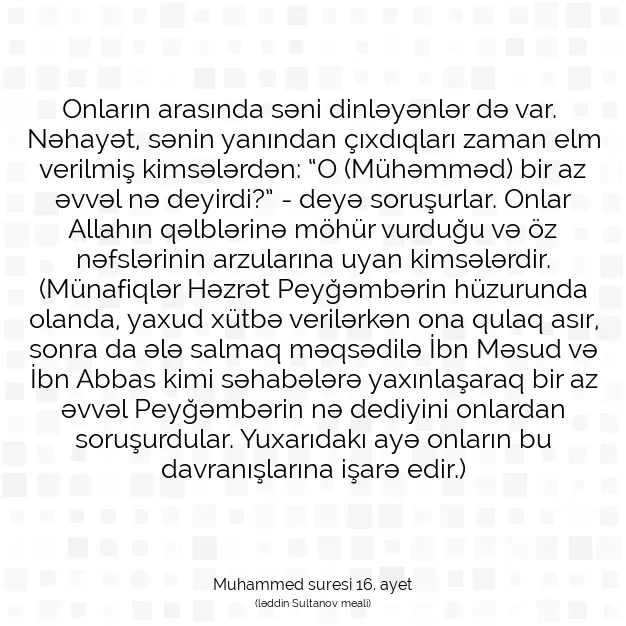 Ayetbul | Kuran Mealleri | Quran | Muhammed suresi 16. ayet