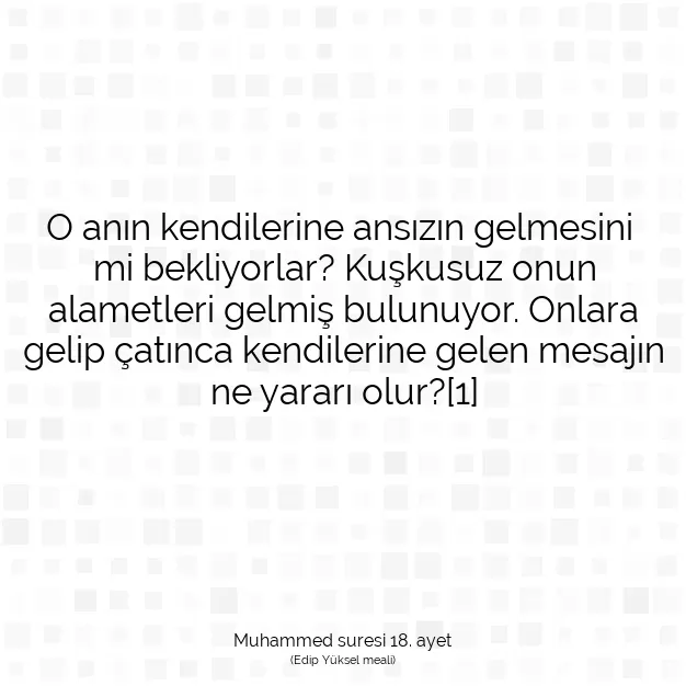 Ayetbul | Kuran Mealleri | Quran | Muhammed suresi 18. ayet