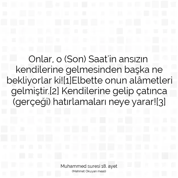 Ayetbul | Kuran Mealleri | Quran | Muhammed suresi 18. ayet