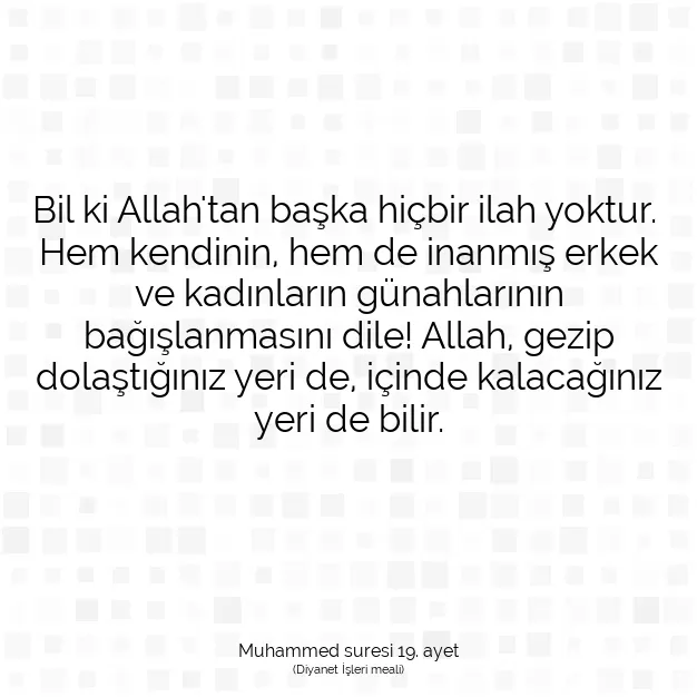 Ayetbul | Kuran Mealleri | Quran | Muhammed suresi 19. ayet