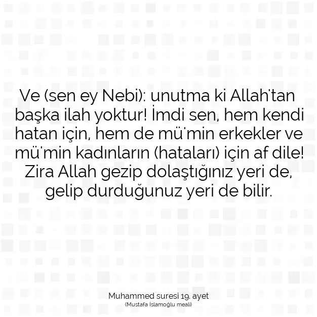 Ayetbul | Kuran Mealleri | Quran | Muhammed suresi 19. ayet