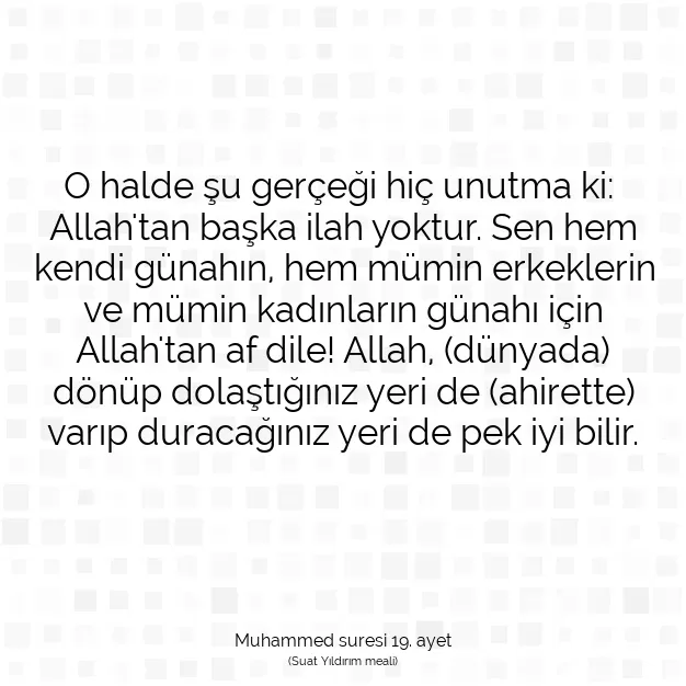 Ayetbul | Kuran Mealleri | Quran | Muhammed suresi 19. ayet