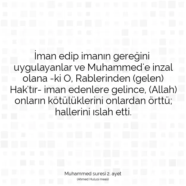 Ayetbul | Kuran Mealleri | Quran | Muhammed suresi 2. ayet