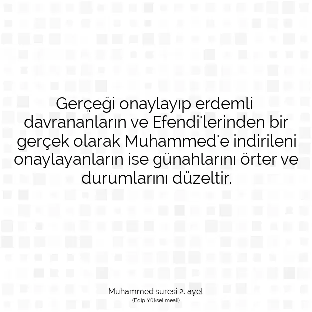 Ayetbul | Kuran Mealleri | Quran | Muhammed suresi 2. ayet