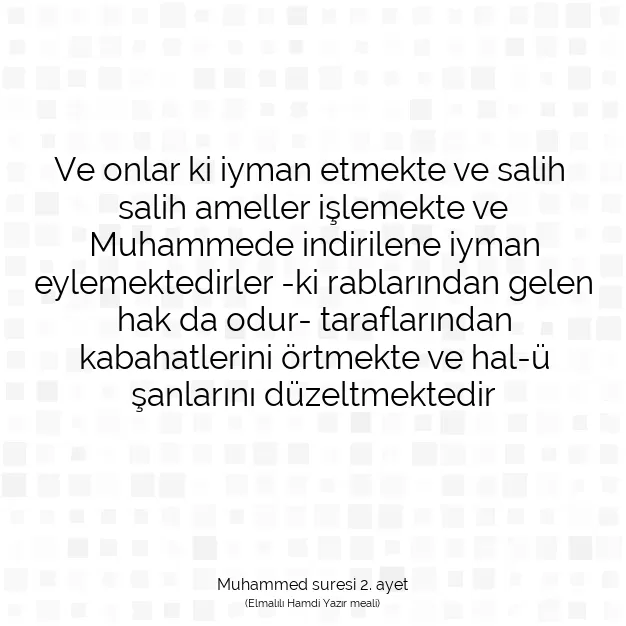 Ayetbul | Kuran Mealleri | Quran | Muhammed suresi 2. ayet