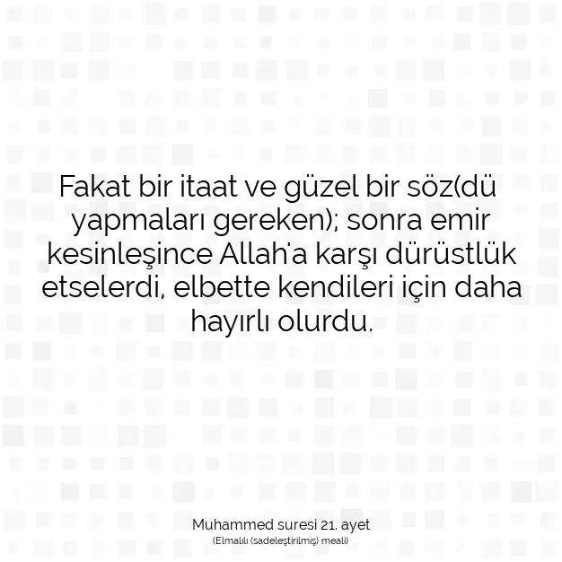 Ayetbul | Kuran Mealleri | Quran | Muhammed suresi 21. ayet