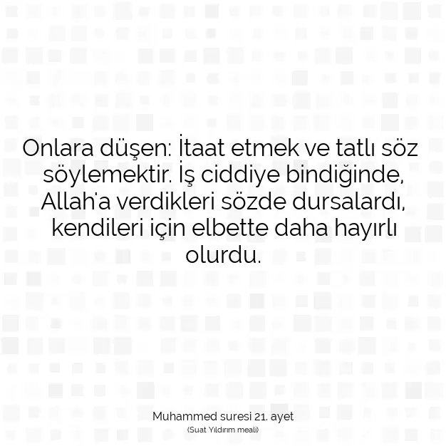 Ayetbul | Kuran Mealleri | Quran | Muhammed suresi 21. ayet