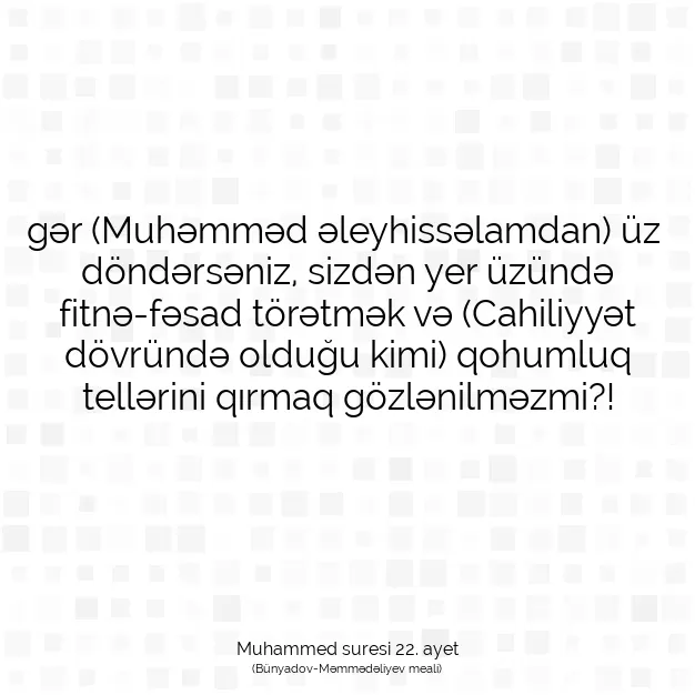 Ayetbul | Kuran Mealleri | Quran | Muhammed suresi 22. ayet