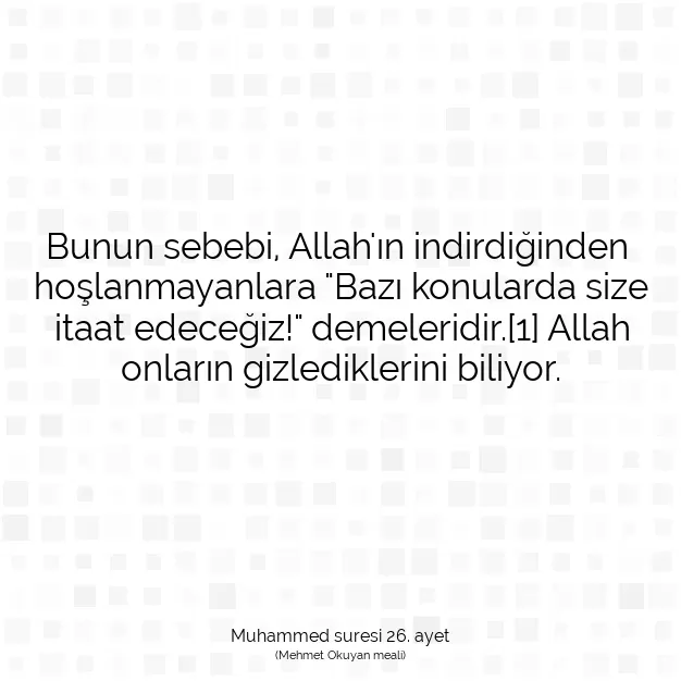 Ayetbul | Kuran Mealleri | Quran | Muhammed suresi 26. ayet