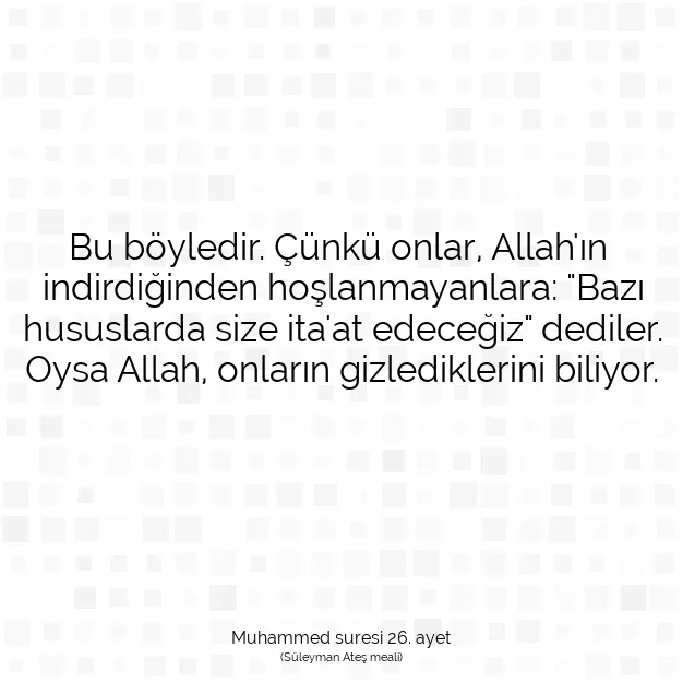 Ayetbul | Kuran Mealleri | Quran | Muhammed suresi 26. ayet