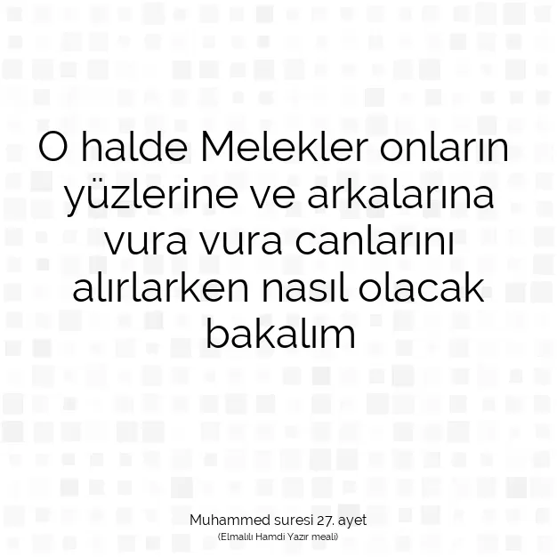 Ayetbul | Kuran Mealleri | Quran | Muhammed suresi 27. ayet