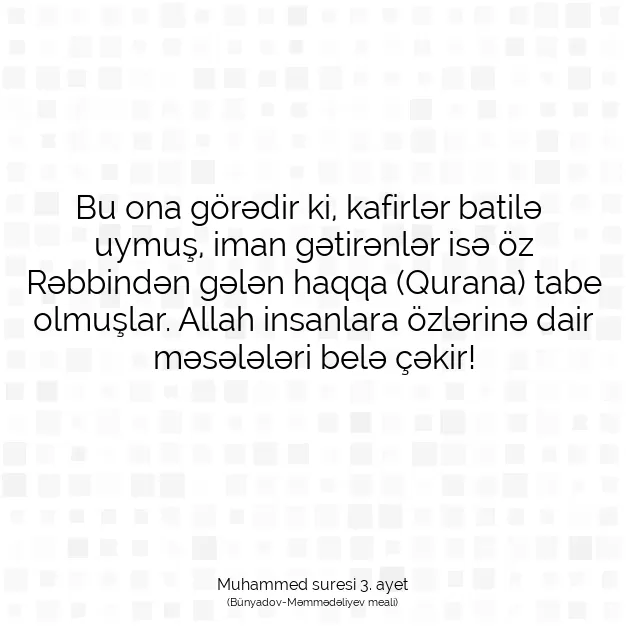 Ayetbul | Kuran Mealleri | Quran | Muhammed suresi 3. ayet