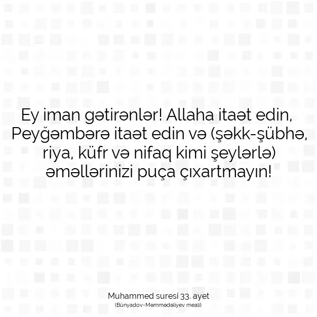 Ayetbul | Kuran Mealleri | Quran | Muhammed suresi 33. ayet