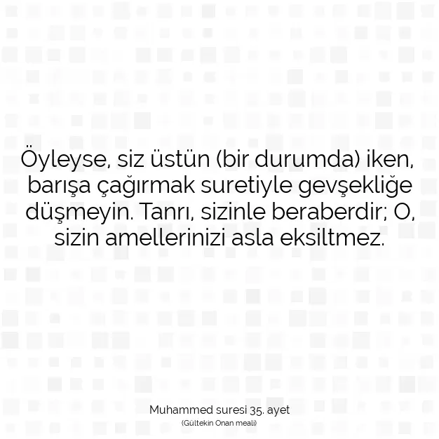 Ayetbul | Kuran Mealleri | Quran | Muhammed suresi 35. ayet